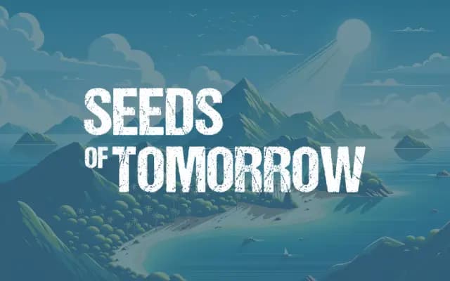 Seeds of Tomorrow
